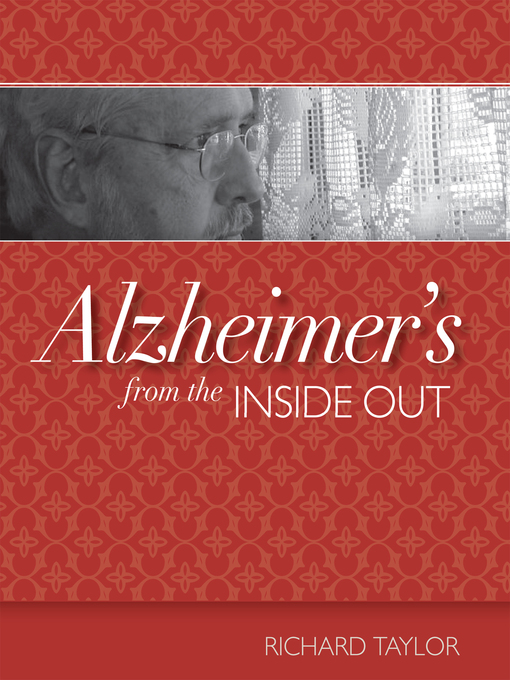 Title details for Alzheimer's from the Inside Out by Richard Taylor - Wait list